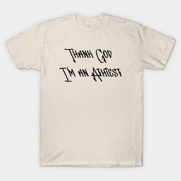 Athiest T-Shirt by Quirky Ideas